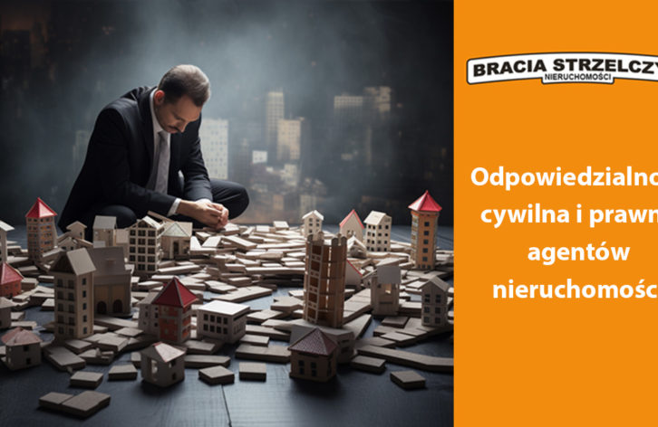 Odpowiedzialność cywilna i prawna agentów nieruchomości